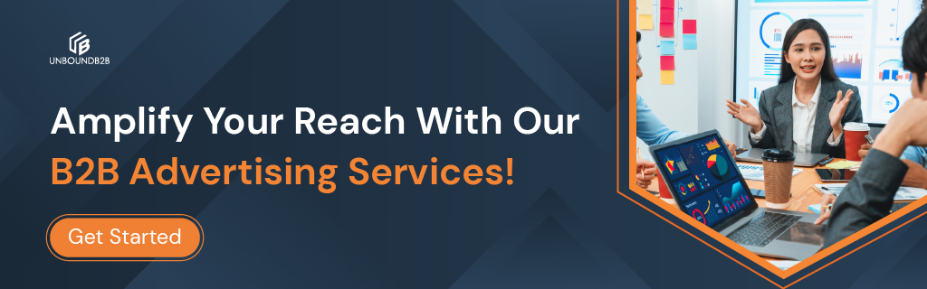 Amplify your Reach with our B2B Advertising Services! 